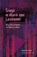 Songs in Black and lavender : race, sexual politics, and women's music /