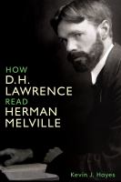 How D. H. Lawrence read Herman Melville /