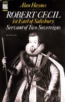 Robert Cecil, Earl of Salisbury, 1563-1612 : servant of two sovereigns /