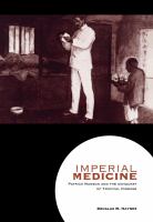 Imperial medicine : Patrick Manson and the conquest of tropical disease /