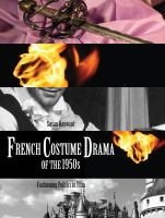 French costume drama of the 1950s : fashioning politics in film /