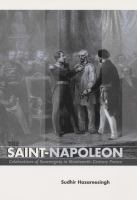 The Saint-Napoleon celebrations of sovereignty in nineteenth-century France /