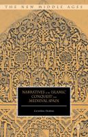 Narratives of the Islamic conquest from medieval Spain