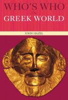 Who's who in the Greek world / John Hazel