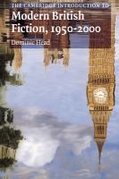 The Cambridge introduction to modern British fiction, 1950-2000 /