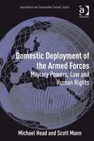 Domestic deployment of the armed forces military powers, law and human rights /