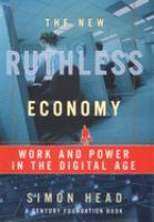 The new ruthless economy : work & power in the digital age /