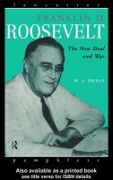 Franklin D. Roosevelt : The New Deal and War.