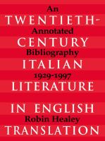 Twentieth-Century Italian Literature in English Translation : An Annotated Bibliography, 1929-1997.