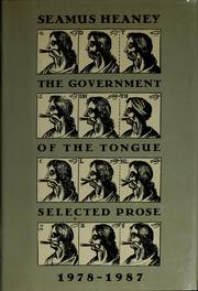 The government of the tongue : selected prose, 1978-1987 /