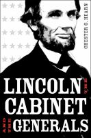 Lincoln, the cabinet, and the generals /