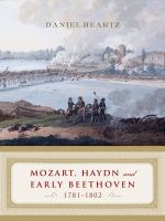 Mozart, Haydn and early Beethoven, 1781-1802 /