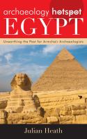 Archaeology hotspot Egypt unearthing the past for armchair archaeologists /