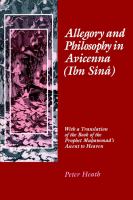 Allegory and Philosophy in Avicenna (Ibn Sînâ) : With a Translation of the Book of the Prophet Muhammad's Ascent to Heaven.