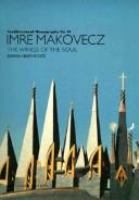 Imre Makovecz : the wings of the soul /