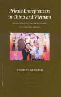 Private entrepreneurs in China and Vietnam : social and political functioning of strategic groups /