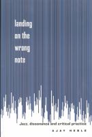 Landing on the wrong note jazz, dissonance, and critical practice /