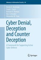 Cyber Denial, Deception and Counter Deception A Framework for Supporting Active Cyber Defense /