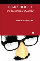 From faith to fun : the secularisation of humour /