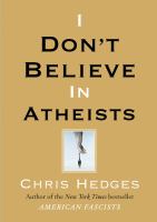 I don't believe in atheists /