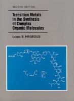 Transition metals in the synthesis of complex organic molecules /