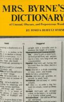 Mrs. Byrne's dictionary of unusual, obscure, and preposterous words : gathered from numerous and diverse authoritative sources /