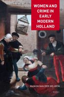 Women and crime in early modern Holland