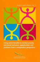 Using social benefits to combat poverty and social exclusion : opportunities and problems from a comparative perspective, European synthesis report /
