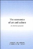 The economics of art and culture : an American perspective /
