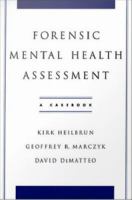 Forensic Mental Health Assessment : A Casebook.