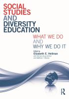 Social Studies and Diversity Education : What We Do and Why We Do It.