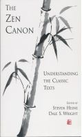 The Zen Canon : Understanding the Classic Texts.