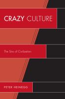 Crazy Culture : The Sins of Civilization.