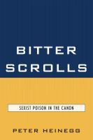 Bitter scrolls : sexist poison in the canon /