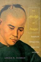 The afterlife of images : translating the pathological body between China and the West /