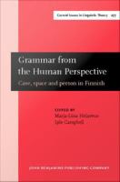 Grammar from the Human Perspective : Case, space and person in Finnish.