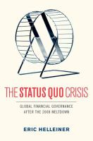 The status quo crisis : global financial governance after the 2008 financial meltdown /