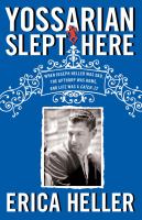 Yossarian slept here : when Joseph Heller was dad, the Apthorp was home, and life was a Catch-22 /