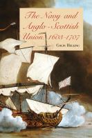 The navy and Anglo-Scottish union, 1603-1707.