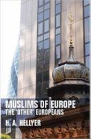 Muslims of Europe : The 'Other' Europeans.