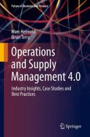 Operations and Supply Management 4.0 Industry Insights, Case Studies and Best Practices /