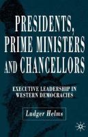 Presidents, prime ministers and chancellors : executive leadership in Western democracies /