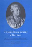 Correspondance générale d'Helvétius, Volume V : Appendices et Index /
