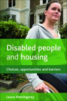 Disabled people and housing : Choices, opportunities and barriers.