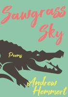 Sawgrass sky poems /