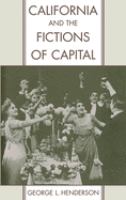 California and the fictions of capital /