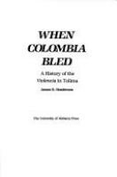 When Colombia Bled.