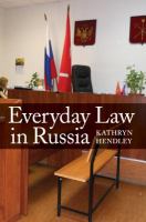 Everyday law in Russia /