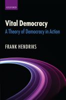 Vital democracy : a theory of democracy in action /