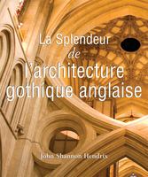 La splendeur de l'architecture gothique anglaise